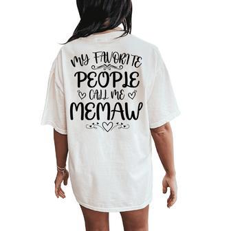 My Favorite People Call Me Memaw Floral Mother's Day Women's Oversized Comfort T-Shirt Back Print - Thegiftio UK