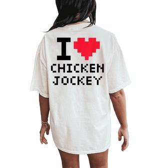 I Heart Chicken Jockey I Love Chicken Jockey Women's Oversized Comfort T-Shirt Back Print - Thegiftio UK