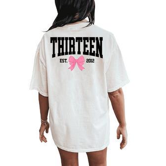 Thirn Est 2012 13-Year-Old 13Th Coquette Birthday Girl Women's Oversized Comfort T-Shirt Back Print - Thegiftio UK
