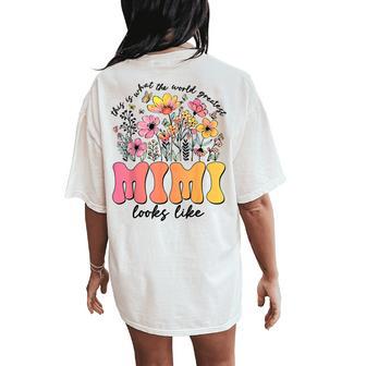 This Is What World's Greatest Mimi Looks Like Mother's Day Women's Oversized Comfort T-Shirt Back Print - Thegiftio UK