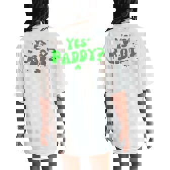 Yes Paddy Baby St Paddy's Day Irish Baby Women's Oversized Comfort T-Shirt Back Print - Thegiftio
