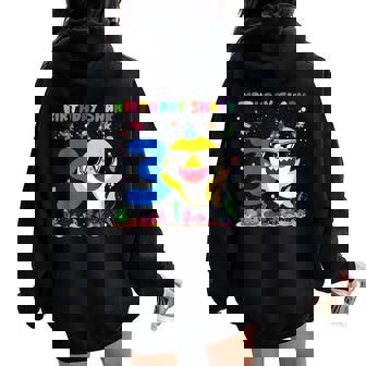 3 Year Old Birthday Shark 3Rd Toddlers Birthday Boy Girl Women Oversized Hoodie Back Print - Seseable