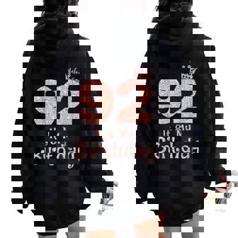 92 It's My Birthday 92 Years Old Happy 92nd Birthday Girl Women Oversized Hoodie Back Print - Monsterry