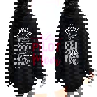 Airplane Pilot Mom Plane Aviation Mom Pilot Mom Mother Son Daughter My Favorite Pilot Calls Me Mom Women Oversized Hoodie Back Print - Thegiftio UK