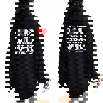 Amo A Mi Esposa India I Corazón Mi Esposa India Women Oversized Hoodie Back Print - Regaloses