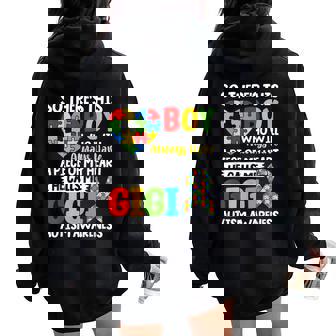 Autism Awareness Gigi Autistic Heart Proud Autism Grandma Women Oversized Hoodie Back Print - Seseable