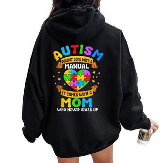 Autism Mom Autism Doesn't Come With A Manual Sin Mangas Women Oversized Hoodie Back Print - Regaloses