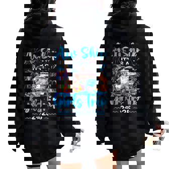 Aw Ship It's A Girls Trip 2025 Girl Cruise Vacation Trip Women Oversized Hoodie Back Print - Thegiftio UK
