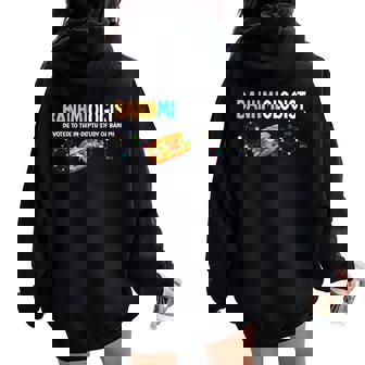 Banhmiologist Groovy Bánh Mì Sandwichietnamita Banh Mi Women Oversized Hoodie Back Print - Regaloses