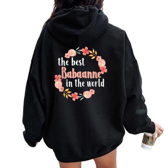 Best Babaanne In The World Turkish Grandma Mother’S Day Women Oversized Hoodie Back Print - Thegiftio UK
