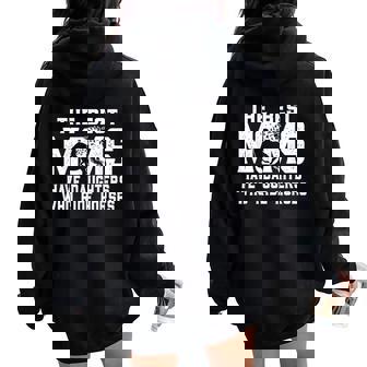 The Best Moms Have Daughters Who Ride Horses Mother's Day Women Oversized Hoodie Back Print | Seseable CA
