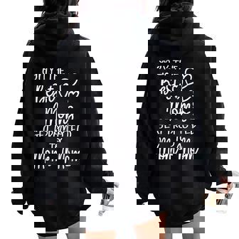 The Best Moms Get Promoted To Mom-Mom For Special Grandma Women Oversized Hoodie Back Print - Seseable