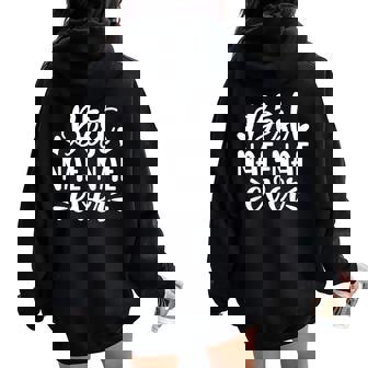 Best Nae-Nae Ever Mother's Day Grandma Women Oversized Hoodie Back Print - Seseable