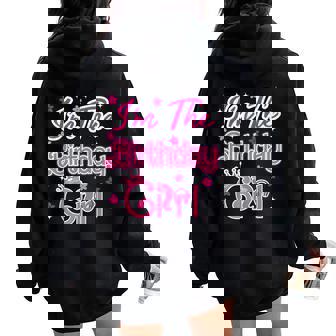 Im The Birthday Girl Doll Family Matching Women Oversized Hoodie Back Print - Monsterry