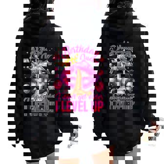 Birthday Queen I Don't Get Older I Level Up It's My Birthday Women Oversized Hoodie Back Print - Thegiftio UK
