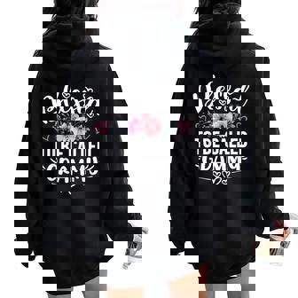 Blessed To Be Called Grammy Mother's Day Grandma Women Oversized Hoodie Back Print | Mazezy