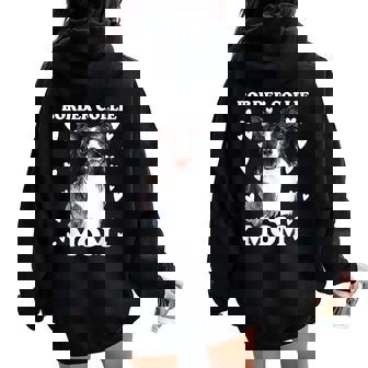Border Collie Mom Mummy Mama Mum Mommy Mother Women Oversized Hoodie Back Print - Seseable