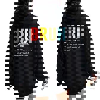 Bruh Definition Bruh Noun Sarcastic Quotes Trend Women Oversized Hoodie Back Print - Thegiftio UK
