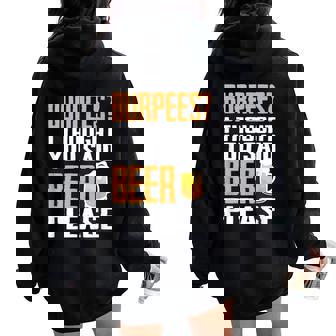 Burpees Sports And Beer Pub Fans Regalo Women Oversized Hoodie Back Print - Regaloses