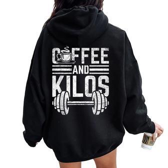 Camisa Coffee And Kilos Para Regalo De Levantamiento De Pesas Women Oversized Hoodie Back Print - Regaloses