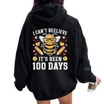 I Can't Believe Its Been 100 Days Bee 100Th Day School Women Oversized Hoodie Back Print - Thegiftio UK