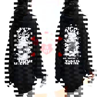 My Cat Is My Valentine Cat Hugging Heart Kitten Lover Women Women Oversized Hoodie Back Print - Monsterry