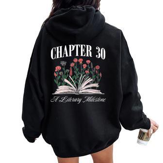 Chapter 30 A Literary Milestone Book Lover Hello 30 Women Oversized Hoodie Back Print - Monsterry UK
