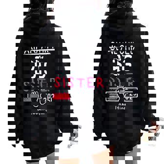 Only Child Big Sister 2025 Big Sis 2025 Niñas Adolescentes Niños Pequeños Women Oversized Hoodie Back Print - Regaloses