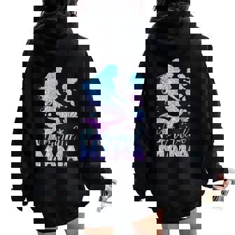 Cute Mermaid Mama Mermaid Mom Mommy Happy Women Women Oversized Hoodie Back Print | Mazezy