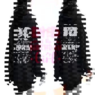 Dad Of The Birthday Girl Family Pink Coquette Bow Women Oversized Hoodie Back Print - Seseable
