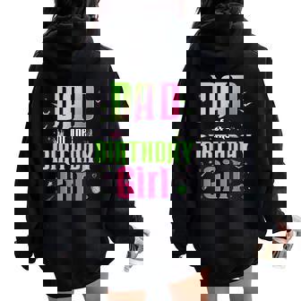 Dad Of The Birthday Girl Matching Witch Family Bday Party Women Oversized Hoodie Back Print | Seseable UK