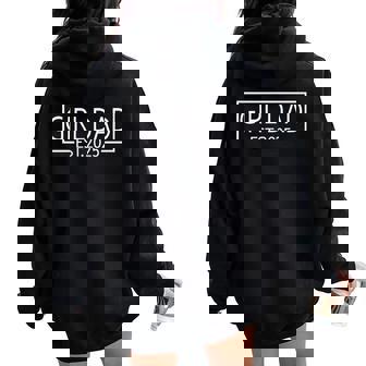 Dad Est 2025 Logo Dad 2025 Loading New Dad Of Girls 2025 Women Oversized Hoodie Back Print - Seseable