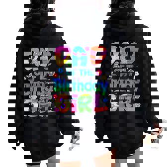 Dad And Mom Of The Birthday Girl Family Party Decorations Women Oversized Hoodie Back Print - Thegiftio