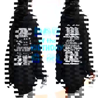 Dad And Mom Of The Birthday Girl Winter Family Party Decor Women Oversized Hoodie Back Print - Thegiftio