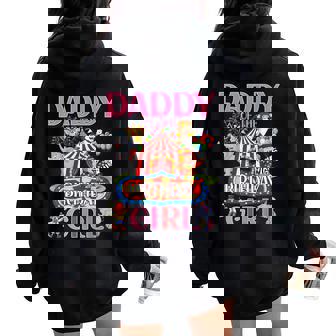 Daddy Of The Birthday For Girl Circus Carnival Family Party Women Oversized Hoodie Back Print - Monsterry
