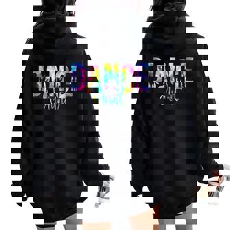 Dance Aunt Of A Dancer Auntie Dancing Aunt Women Oversized Hoodie Back Print - Seseable