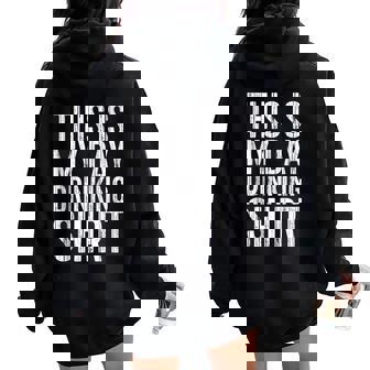 This Is My Day Drinking Drinking Women Oversized Hoodie Back Print - Seseable