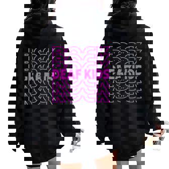 Deaf Kids Rock Hot Pink Kids Girls Hearing Loss Teacher Women Oversized Hoodie Back Print - Monsterry