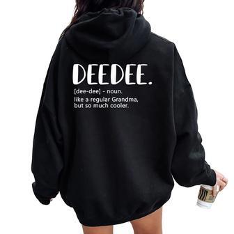Deedee For Mother's Day Idea For Grandma Deedee Women Oversized Hoodie Back Print - Thegiftio UK