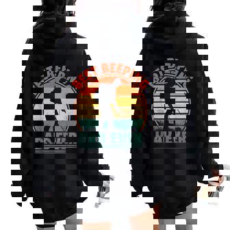 Detector De Metales De Caza De Tesoros Best Beeping Dad Ever Women Oversized Hoodie Back Print - Regaloses