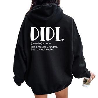 Didi For Mother's Day Idea For Grandma Didi Women Oversized Hoodie Back Print - Thegiftio UK