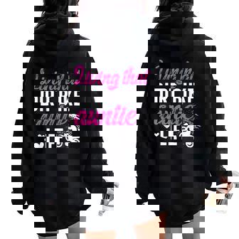 Dirt Bike Auntie Life Dirt Bike Aunt Of A Dirt Biker Aunt Women Oversized Hoodie Back Print - Seseable