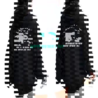 You Are Doing A Great Job Mommy Happy Mama Moms Women Oversized Hoodie Back Print - Thegiftio