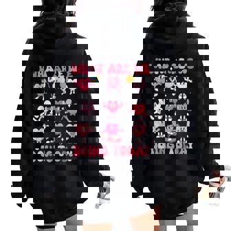 What Are We Doing Today Pe Teacher Hearts Valentine's Day Women Oversized Hoodie Back Print - Seseable