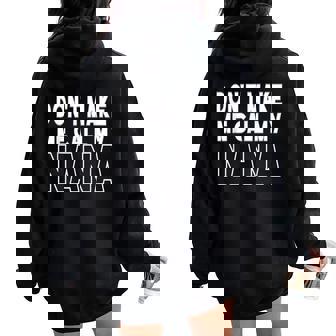 Don't Make Me Call My Nana Toddler Grandma Women Oversized Hoodie Back Print - Seseable