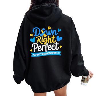 Down Right Perfect World Down Syndrome Awareness Boys Girls Women Oversized Hoodie Back Print - Thegiftio UK
