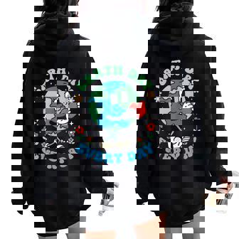 Earth Day Every Day Cute Planet Happy Earth Day Girls Women Oversized Hoodie Back Print | Mazezy