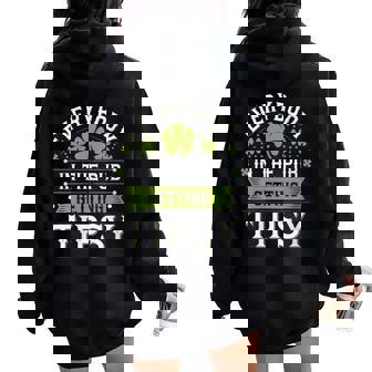 Everybody In The Pub Getting Tipsy St Patrick's Day Women Oversized Hoodie Back Print | Mazezy