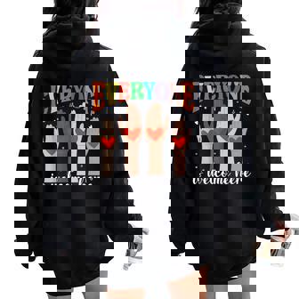 Everyone Is Welcome Here Fist Hand Support Idaho Teacher Women Oversized Hoodie Back Print - Seseable