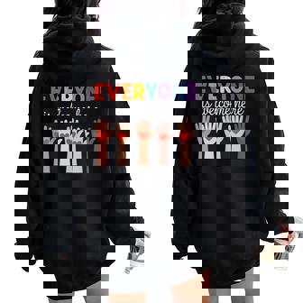 Everyone Is Welcome Here Teacher Quote Mens Women Oversized Hoodie Back Print | Mazezy